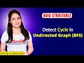 6.9 Detect Cycle in Undirected Graph | Data Structures and Algorithms