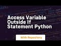 access variable outside if statement python