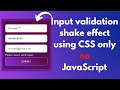 Input validation shake effect using CSS only | No JavaScript validation | NSCODE