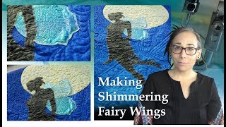 Making Shimmering Fairy Wings Appliqué