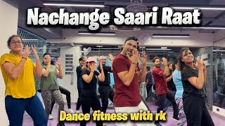 Nachange Sari Raat |  Bollywood Dance Fitness Workout | Full Body Workout | dancefitnesswithrk