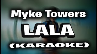 Myke Towers - Lala (KARAOKE - INSTRUMENTAL)
