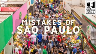 São Paulo: Mistakes Tourists Make in São Paulo, Brazil