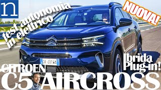 Citroen C5 Aircross Hybrid | Come va il plug-in hybrid test autonomia in elettrico SUV ibrido