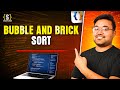 Brick Sort | Bubble Sort Algorithm | Java plus DSA Placement | FAANG