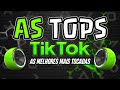 as tops do tik tok 2024 as melhores mais tocadas do tiktok 2024 seleÇÃo musicas e hits 2024