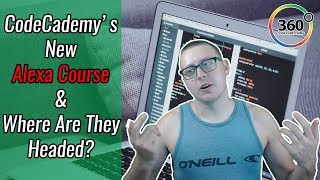Codecademy's New Amazon Alexa Course and My Opinion on How They Can Improve | Ask a Dev