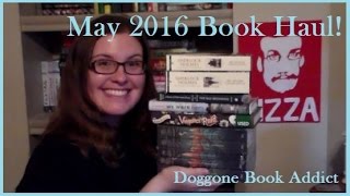 May 2016 Book Haul!