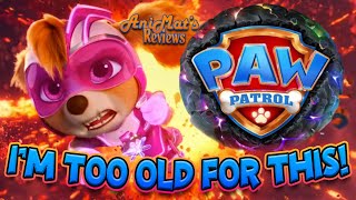 PAW Patrol: The Mighty Movie Review | I'm Too Old For This