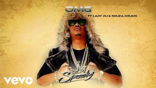 Speedy - OMG (Visualizer) ft. Lady Du, Shuza Drums