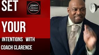 How To Set Intentions! Easy And Practical Tips | Coach Clarence TV