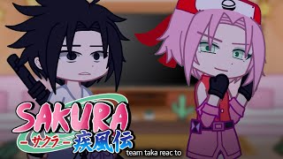 🌸🕷 Team taka react to Sakura haruno 🌸 || sasusaku || part1/??