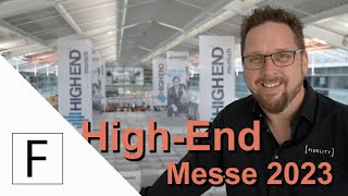 High End Messe 2023 - Unterwegs in München auf der größten HiFi-Messe | Rundgang