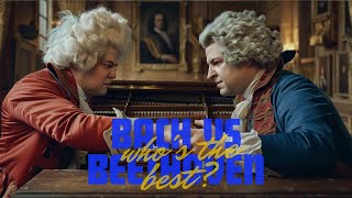 Legendary Confrontation: Bach vs Beethoven - Who's The Best? The Best Masterpieces of Clasical Music