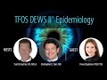 TFOS DEWS II Epidemiology With Fiona Stapleton | PhD  | FTSE | Ocular Surface Academy | Dry Eye