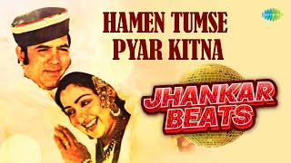 Hamen Tumse Pyar Kitna - Jhankar Beats | Kishore Kumar | Rajesh Khanna | Hema Malini