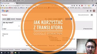 Jak Korzystać z Translatora Google PORADNIK Mirka | ForumWiedzy