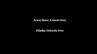 Arany János - A hamis tanú