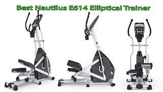 Best Nautilus E614 Elliptical Trainer Reviews 2020 / Elliptical Trainer Reviews