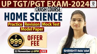 TGT/PGT EXAM 2024- Crash Course | Home Science #2 |  Shrishti Ma'aM