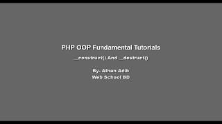 PHP OOP Fundamental -05 (__construct() and __destruct())