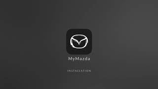 Installation - MyMazda App