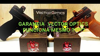 GARNTIA VECTOR OPTICS  Real ou Fraude ????????????