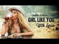 Jason Aldean - Girl Like You Lyrics - Acoustic Country Music Love Songs 2019