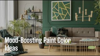 Mood-Boosting Paint Color Ideas