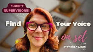 Script Supervisors! Find Your Voice on Set