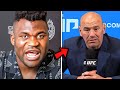 Francis Ngannou EXPOSES Dana White Lying