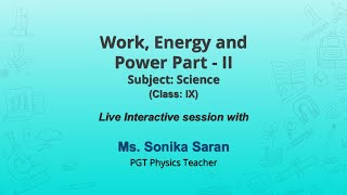 NCERT_CLASS 9_Work, Energy and Power Part - II _ Science _Live