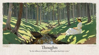 Thoughts | A Relaxing Playlist for Reflection, Calm, and Inspiration