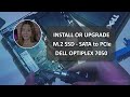 Install or Upgrade M.2 SSD - Dell Optiplex 7050 micro