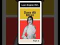 Learn English With Sara Ali Khan - 2