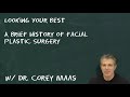 A Brief History of Facial Plastic Surgery