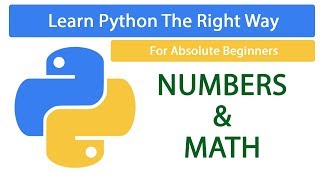 Learn Python 3: Numbers & Math [2018]