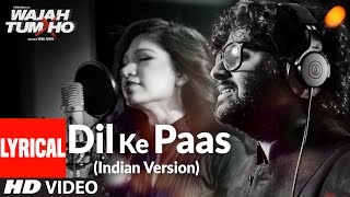 Dil Ke Paas Indian Version Lyrical Video Song   Arijit Singh And Tulsi Kumar  T-series