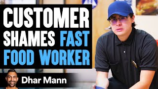 Customer Shames Fast Food Worker, Instantly Regrets It | Dhar Mann