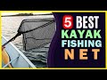 🔥 Best Kayak Fishing Net in 2022 ☑️ TOP 5 ☑️