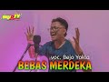 Steven & Coconut Treez - Bebas Merdeka ,Voc. Bejo Yokla || Guyon Kaku Cover