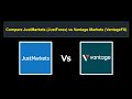 Compare JustMarkets with Vantage Markets - Which is better? Which broker to choose?