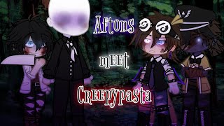 Aftons Meet Creepypasta || Gacha FNAF x Creepypasta || Warnings in Video