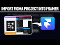 How To Start Import Figma Project Into Framer ! (Full Tutorial)