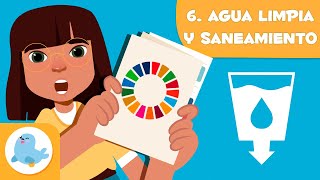 Agua limpia y saneamiento 💧 ODS 6 🛁 Objetivos de desarrollo sostenible para niños