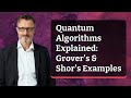 Quantum Algorithms Explained: Grover’s & Shor’s Examples