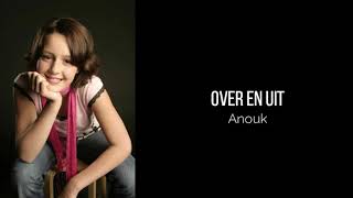 Anouk - Over En Uit