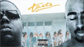 2Pac & Notorious B.I.G. - Taste (Remix) ft. Tyga, Offset