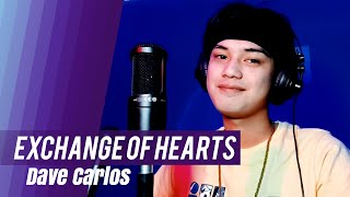 Exchange of Hearts by David Slater | Song Cover by Dave Carlos