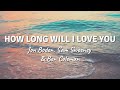 HOW LONG WILL I LOVE YOU by Jon Boden, Sam Sweeney & Ben Coleman (Lyric Video)